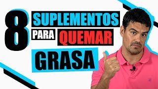 8 Tipos de Suplementos para Bajar de Peso y Quemar Grasa [upl. by Katzir660]