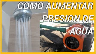 COMO AUMENTAR PRESION DE AGUA CON BOMBA PRESURIZADORA PASO A PASO [upl. by Betthezul]