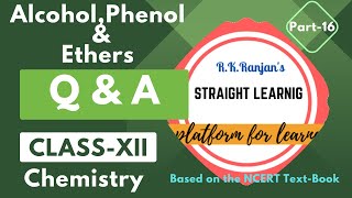 Video16QUESTION amp ANSWER OF LESSON ALCOHOL PHENOL AND ETHER [upl. by Rramo919]