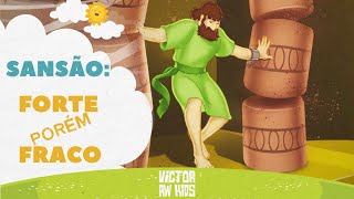 A História de SANSÃO E DALILA  MÚSICA INFANTIL historiabiblica [upl. by Reyotal104]