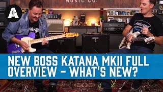 NEW Boss Katana MkII Full Overview  Whats New [upl. by Ilyse]