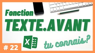 22  Tu connais les fonctions TEXTEAVANT et TEXTEAPRES   Excel [upl. by Ahserkal]