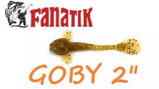 Силикон FANATIK GOBY 2quot  первые впечатления и первые трофеи ОБЗОР [upl. by Notaes]