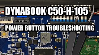 Dynabook Satellite Pro C50H105  Power Button Troubleshooting [upl. by Navonod]