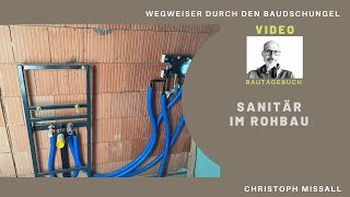 Sanitär Installation im Rohbau [upl. by Torbart304]