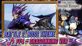 Battle 2  Dragonking Boss Theme FF4 FFRK OSTREMIX [upl. by Andris]