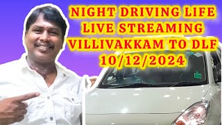 Chennai Villivakkam to Dlf night driving live streaming [upl. by Llener]