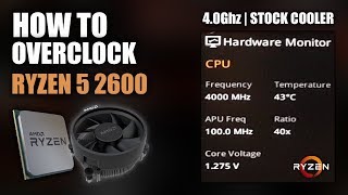 How to overclock Ryzen 5 2600X Stock Cooler  EASY Mode 40Ghz  Asus B350 Strix [upl. by Inaj]