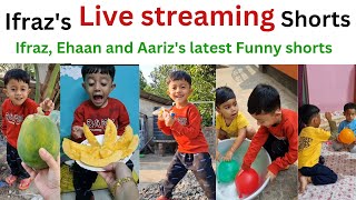 Latest funny shorts  IfrazEhaan and Aarizs latest funny shorts live streaming livestream [upl. by Asik727]