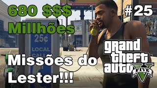 GTA V  Parte 25MISSÕES DO LESTER Como Ganhar Mais de 660 MILHÕES com CADA Personagem [upl. by Willett]