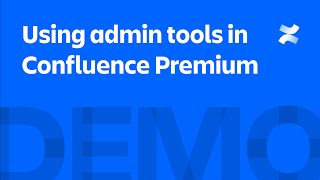 How to use admin tools in Confluence Premium  Atlassian [upl. by Homovec]