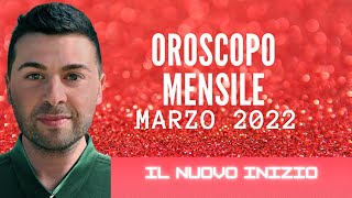 OROSCOPO del mese di MARZO 2022 [upl. by Wallache25]