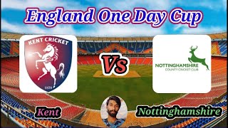 Kent v Nottinghamshire  Group A  England One Day Cup [upl. by Ysac]