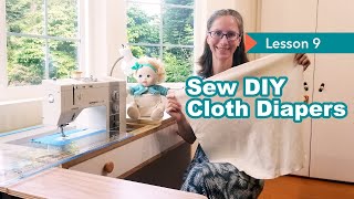 LESSON 9 How to Sew DIY Cloth Diapers Flat Insert Prefold Fitted Doubler [upl. by Picardi379]