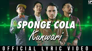 Sponge Cola  Kunwari Official Lyric Video [upl. by Nosae]