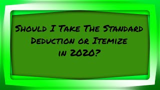 Should I Take The Standard Deduction or Itemize [upl. by Almund851]