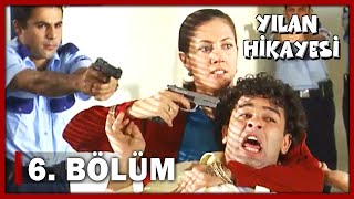 Yılan Hikayesi 6 Bölüm  FULL BÖLÜM [upl. by Isyad106]