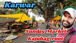 Karwar City in 2024  Karwar Sunday Market and Kajubag root [upl. by Elyak]