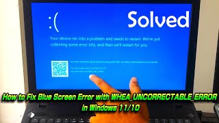 How to Fix Blue Screen Error with WHEA UNCORRECTABLE ERROR in Windows 1110 [upl. by Helli]