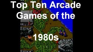 Top Ten Arcade Games of the 1980s [upl. by Adnil]