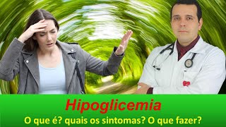 Hipoglicemia O que Ã© quais os sintomas O que fazer [upl. by Enaud67]