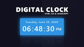 Digital Clock  With Date Day Month Year  Using HTML CSS amp Javascript [upl. by Derr912]