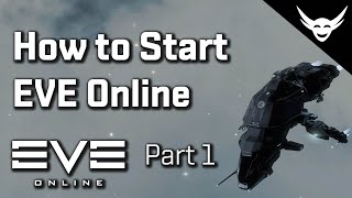 How to start EVE Online Part 1  Tutorial [upl. by Volding]