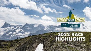 Eiger Ultra Trail by UTMB  Highlights 2022 [upl. by Andreas]