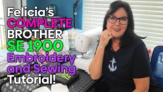 Brother SE1900 Embroidery and Sewing Tutorial [upl. by Brenza]