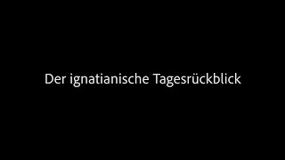 Benno KretschmerStöhr  Der ignatianische Tagesrückblick [upl. by Ruskin]