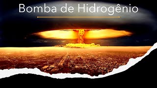 Bomba de Hidrogênio [upl. by Vivianna]