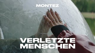 Montez – verletzte menschen Official Video [upl. by Helbonia288]