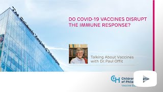 Do COVID19 Vaccines Disrupt the Immune Response [upl. by Wellesley]