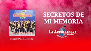 La Arrolladora Banda El Limón De René Camacho  Secretos De Mi Memoria Lyric Video [upl. by Airym]