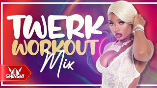 Twerk Hip Hop Workout Mix Vol 1  Dj Shinski Megan Thee Stallion Nicki Minaj City Girls Buss it [upl. by Thgiwd650]