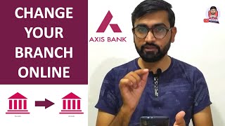 How to change home branch in axis bank through net banking  Axis bank branch transfer online [upl. by Galitea]