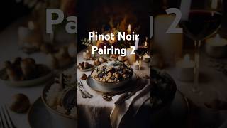 Pinot Noir best pairings Part 2 [upl. by Carri]