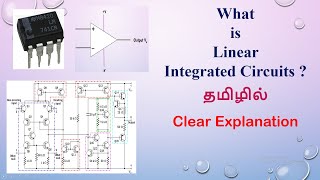 What is Linear Integrated Circuits  OpAmp  Tamil [upl. by Lussier205]