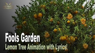 Lemon Tree Animation with Lyrics  Fools Garden [upl. by Dadelos]