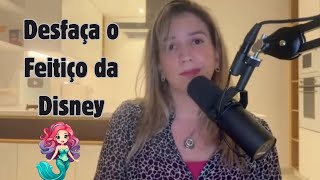 Desvendado Como Disney Molda Amor e Destrói Chances com Alma Gêmea [upl. by Lina]