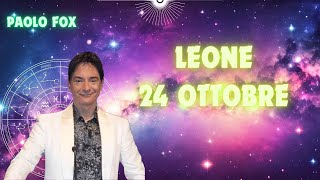 Leone ♌️ LOroscopo di Paolo Fox  24 Ottobre 2024  Chiarimenti irrinunciabili in famiglia [upl. by Htidirem64]