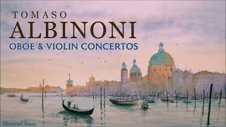 Tomaso Albinoni Oboe amp Violin Concerto [upl. by Cymbre]