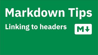 Markdown Tips — Creating links to sections  headers in the current document [upl. by Nallij]