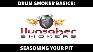 How to season your Hunsaker Drum Smoker [upl. by Parnas]