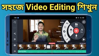 KineMaster Video Editing Full Tutorial In Bengali  How To Edit Video On Mobile With KineMaster App [upl. by Tavey]