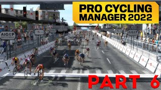 Pro Cycling Manager 2022 Career Mode  Part 6  HUGE SPRINTS [upl. by Trainer]