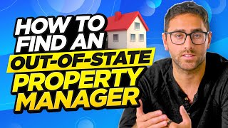 How to Find An OutOfState Property Manager [upl. by Katleen]