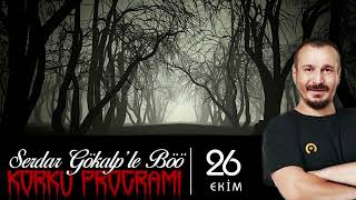 Serdar Gökalp  Korku Programı Böö [upl. by Nevets]