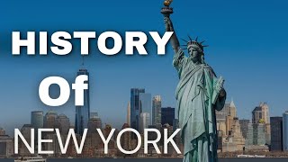 Uncovering the History of New York  From Colonial Beginnings to Modern Metropolis [upl. by Cinemod]