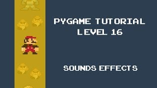 Pygame Tutorial  16  Adding Sounds and background music [upl. by Cassidy]